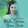 Mola Divana Bana Dare